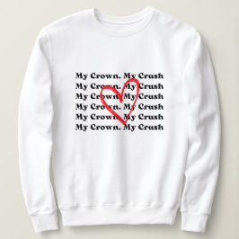 "Minha Coroa Meu Crush" Camiseta de Manga Longa do