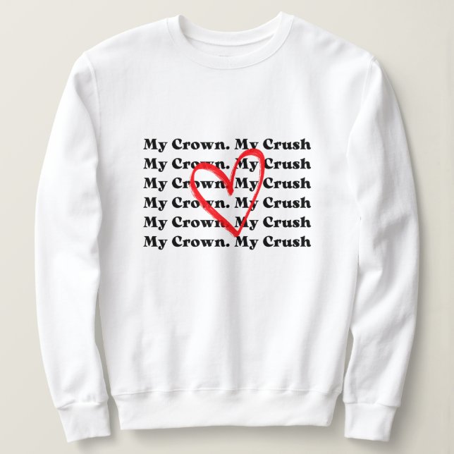 "Minha Coroa Meu Crush" Camiseta de Manga Longa do (Frente do Design)