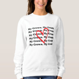 "Minha Coroa Meu Crush" Camiseta de Manga Longa do