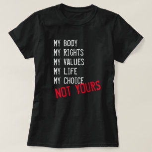 Minha corpo, Não seu Camiseta