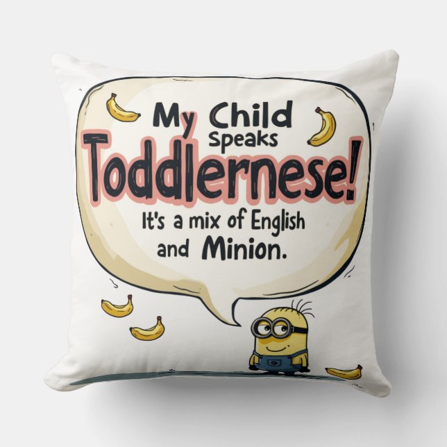 Minha Criança Fala "Toddlernês" Almofada Decorativ (Frente)