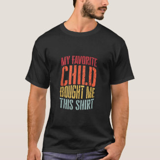 Minha Criança Favorita Me Comprou Esta Camisa Retr