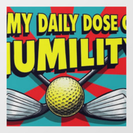 Minha Dose Diária De Golfe De Humildade