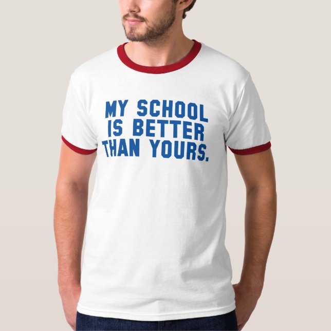 Minha escola é melhor do que sua camisa (Frente)