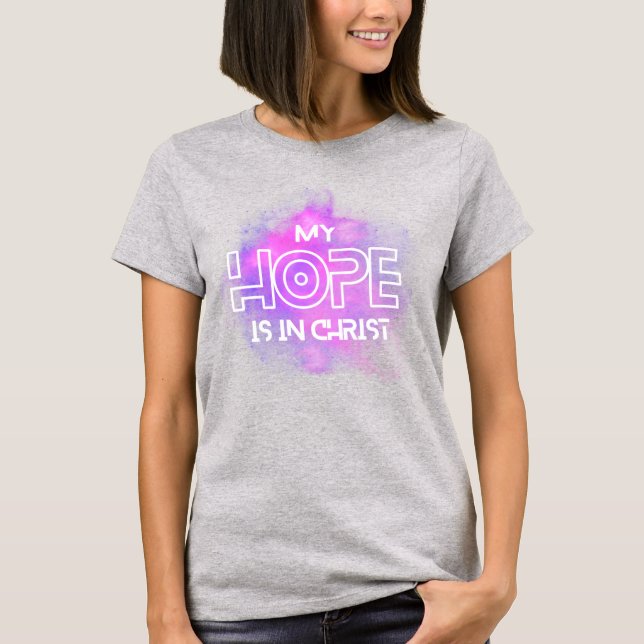 Minha esperança está em Cristo. Camiseta (Frente)