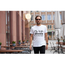 Minha Esposa É A Melhor Camisa De T Personalizada