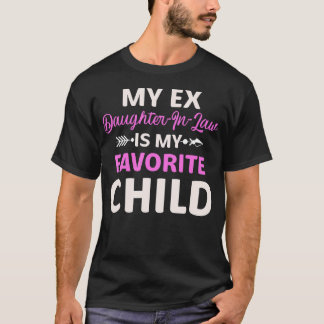 Minha Ex Nora É Minha Filha Favorita Camiseta Mot