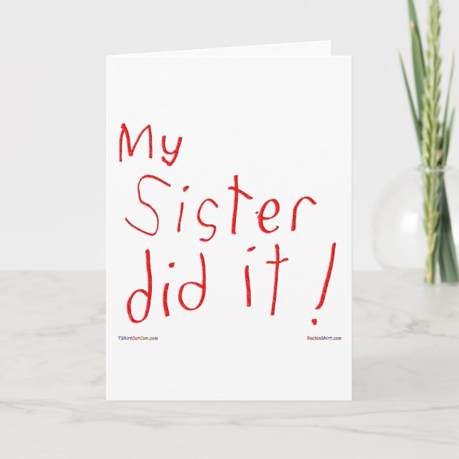Minha Irmã Fez Isso! Cartão (Frente)