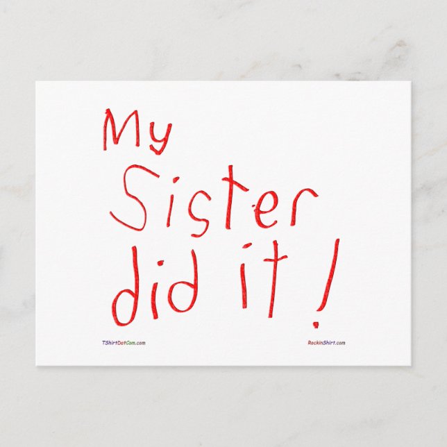 Minha Irmã Fez Isso! Cartão Postal (Frente)
