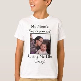 Minha Mãe Superpower T-Shirt