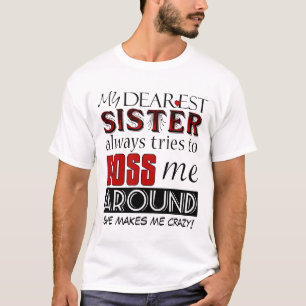 Minha mais cara irmã dirige-me t-shirt engraçado