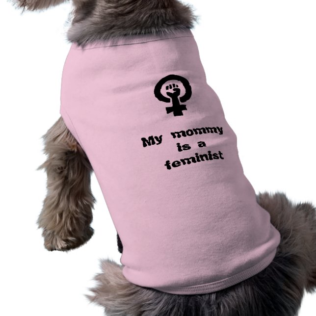 Minha mamãe é uma camiseta de cão feminista (Verso)