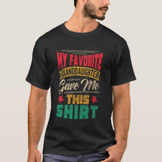 Minha neta favorita me deu esta camisa