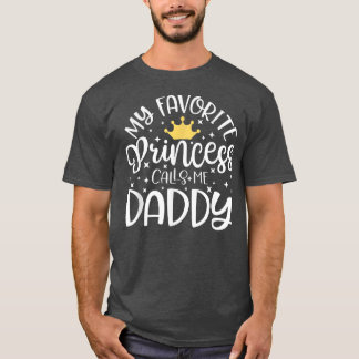 Minha Princesa Favorita Me Chama Pai Camisa Pai Fa
