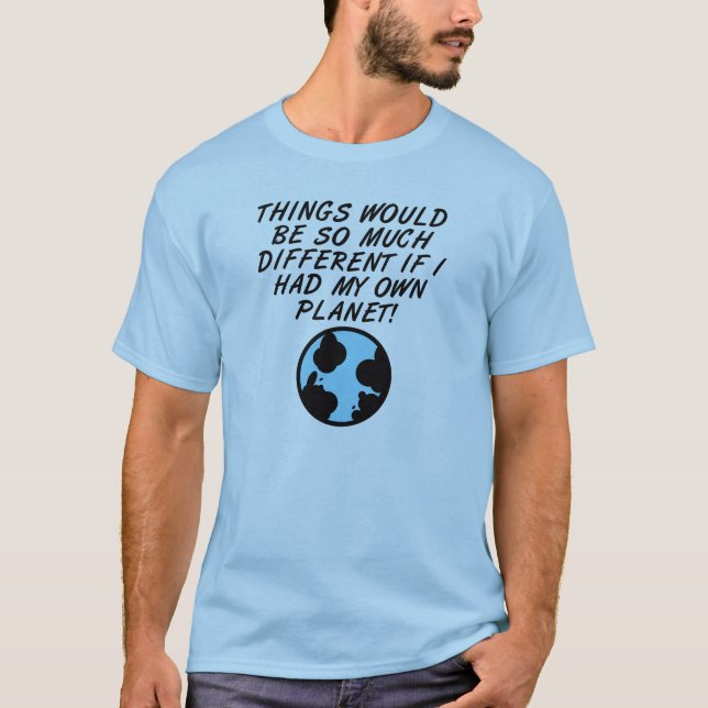 Minha Própria Camiseta Divertida do Planeta (Frente)