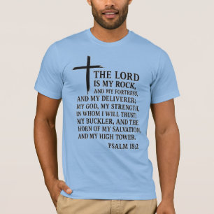Minha Rocha, Minha Fortaleza - Salmo 18:2 T-Shirt