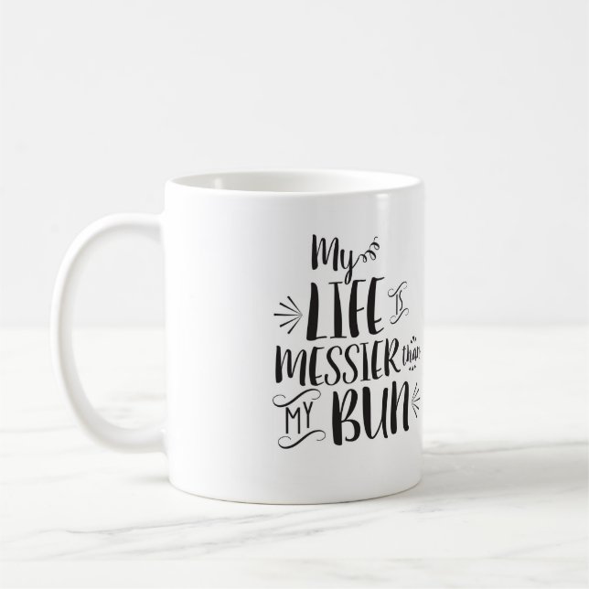 Minha vida é mais messier do que minha caneca do (Esquerda)