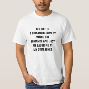 Minha vida é uma camisa romântica da comédia