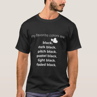 Minhas Cores Favoritas são Camiseta engraçada Pret