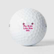 Minhas Crianças O Amam Bolas de Golfe Presente Leg