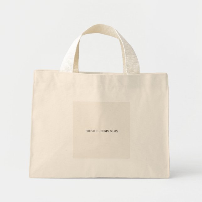 Mini Bolsa Tote Breathe Begin Again – Citação Minimalis (Frente)
