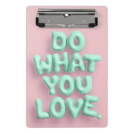 Mini Prancheta Faça o que você ama a miniárea de transferência pa