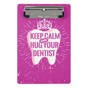 Mini Prancheta Fique Calmo E Abrace Seu Dentista