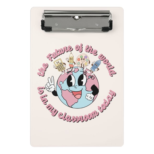 Mini Prancheta O futuro do mundo está na minha classe (Frente)