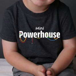 Mini Tiny Baby Powerhouse | T-Shirt Engraçado | DP