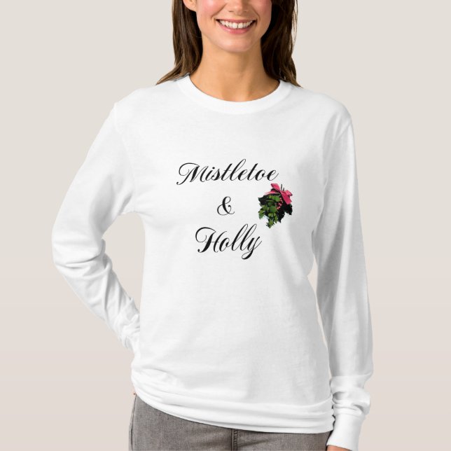 Mistletoe Holly Christmas Ladies T-Shirt (Frente)