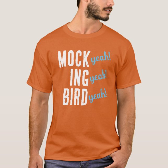 MOCK (sim!) ING (sim!) BIRD (sim!) T-Shirt (Frente)