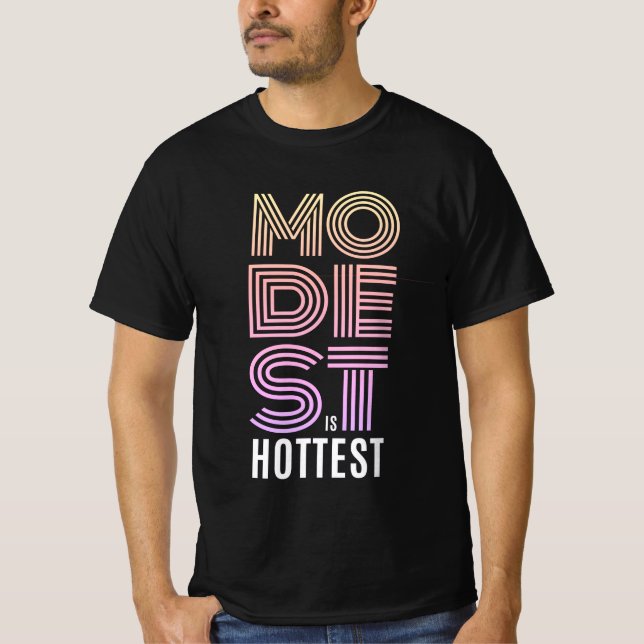 modesto é o T-Shirt mais quente (Frente)