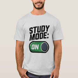 Modo de Estudo ON | T-Shirt Engraçado de Motivação