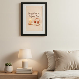 Modo de Fim de Semana Ativado | Poster de Arte Rel