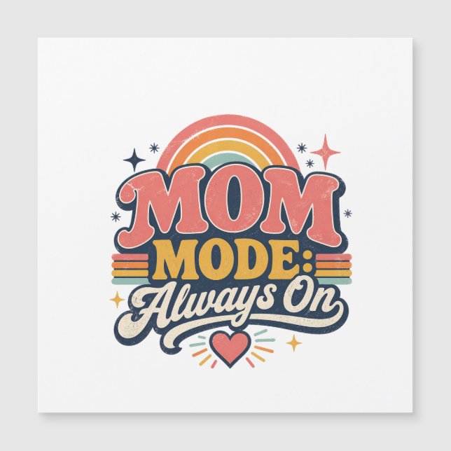 Modo Mamãe Sempre Ativado Presente do Dia das Mães (Frente)