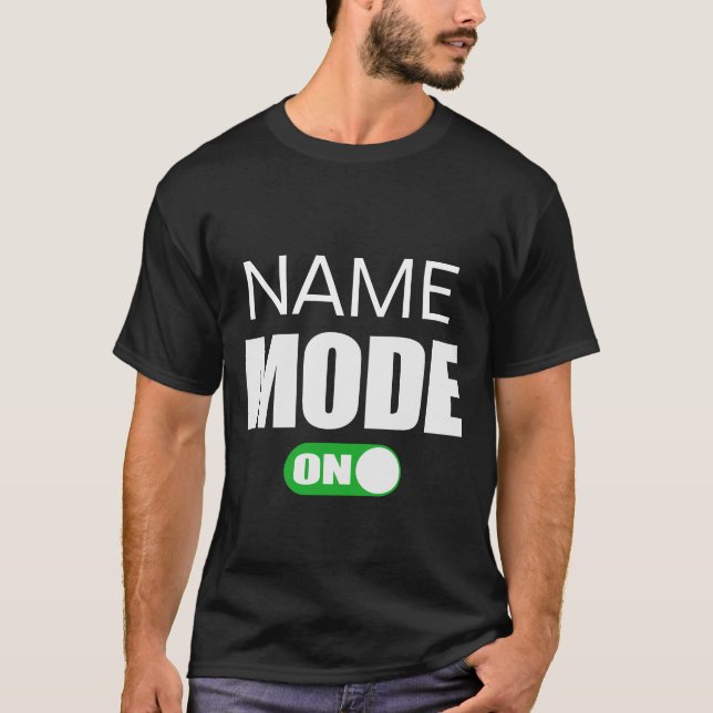 Modo Nome ON Nome Personalizar T-Shirt (Frente)