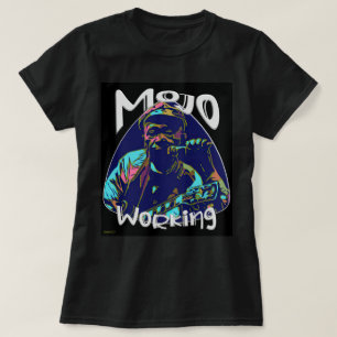 Mojo Working T-shirt