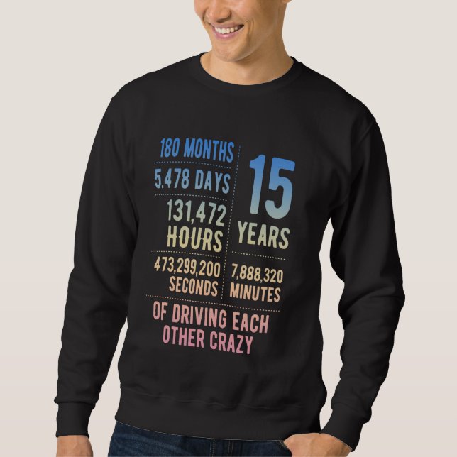 Moletom 15 Anos De Casamento Engraçado De 15 (Frente)