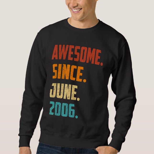 Moletom 16 anos é incrível desde junho de 2006 16º anivers (Frente)