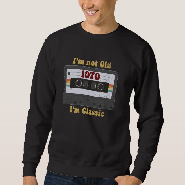 Moletom 1970 Eu não sou velho Eu sou o clássico Retro Cass (Frente)