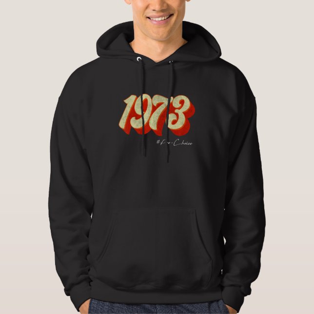 Moletom 1973 Pro Choice Pro Roe Abortion Feminist (Frente)