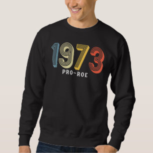 Moletom 1973 Pro Choice Pro Roe V Aborto Mulheres Feminist
