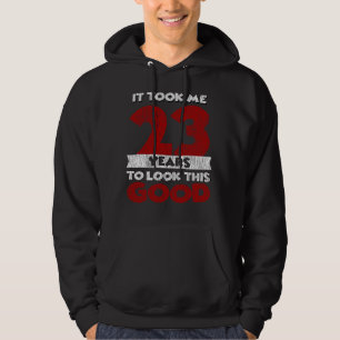 Moletom 23 Anos De Idade Me Fez Ficar Bem No 23. Aniversá