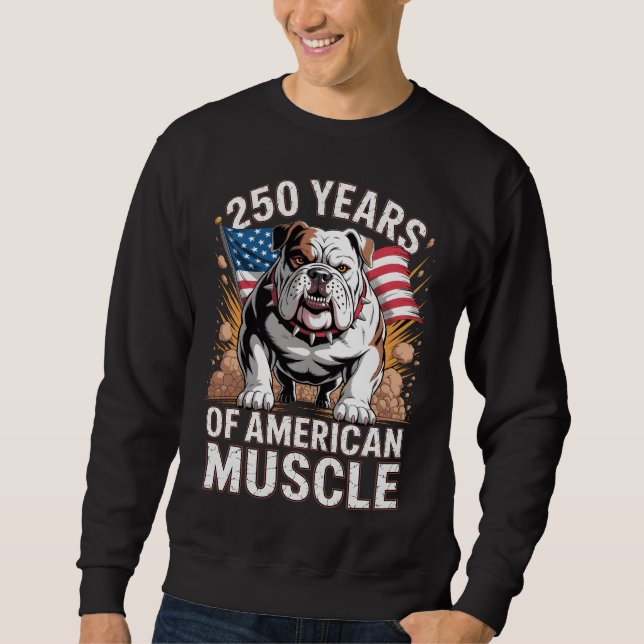 Moletom 250 Years of American Muscle Bulldog (Frente)