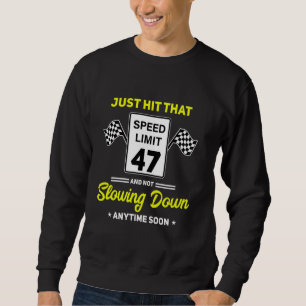 Moletom 47º Birthday Speed Limit Sign 47 mph Funny Drivin