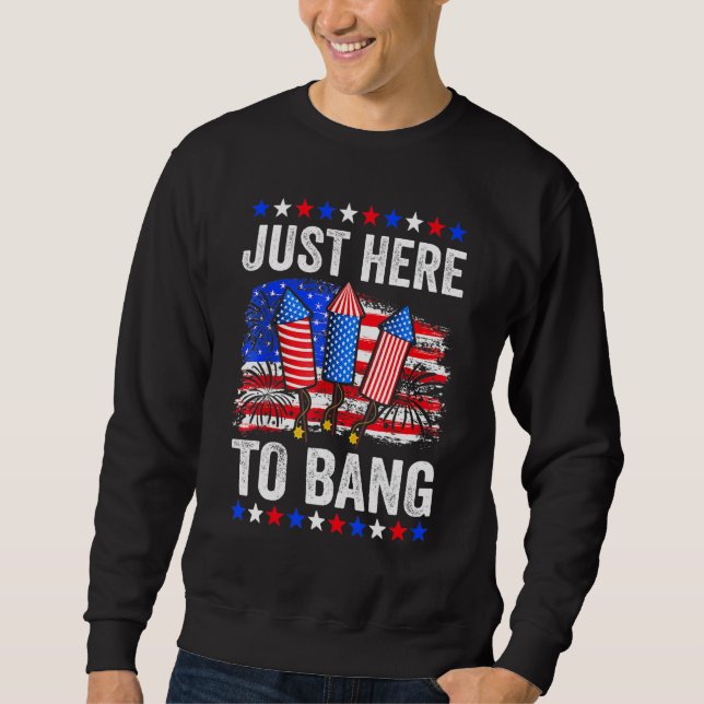 Moletom 4 De Julho Apenas Aqui Para Bang 5 (Frente)