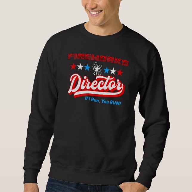 Moletom 4 De Julho Fireworks Diretor Se Eu Lhe Executar (Frente)