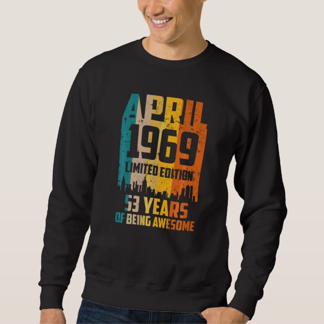 Moletom 53º Aniversário 53 Anos Incrível Desde Abril De 19 (Frente)
