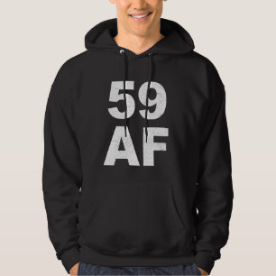 Moletom 59 AF T-Shirt - 59. Aniversário Homens Mulheres Qu