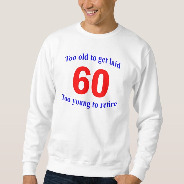 Moletom 60 demasiado velho a… (Frente)